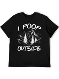 I Poop Outside Funny Hiking T-Shirt