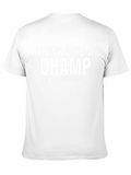 Think Like A Champ T-Shirt