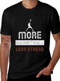 More Basketball Less Stress Graphic T-Shirt
