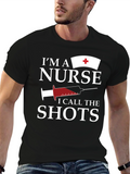 Im A Nurse I Call The Shots Graphic T-Shirt