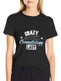 Crazy Cosmetology Lady Black T-Shirt