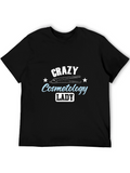 Crazy Cosmetology Lady Black T-Shirt