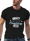 Crazy Cosmetology Lady Black T-Shirt