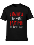 Unfaithful to Wife Faithful to Basketball T-Shirt