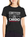 Drumming is My Cardio Graphic Tee