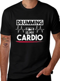 Drumming is My Cardio Graphic Tee
