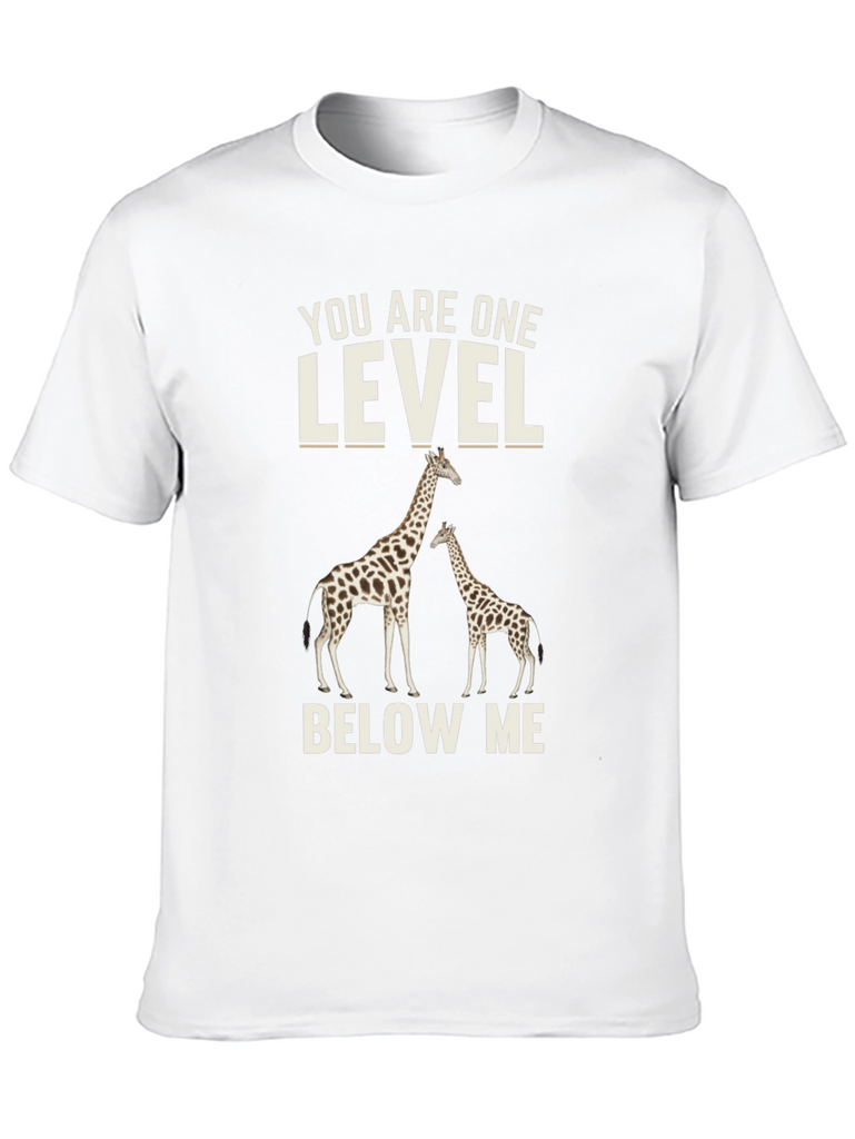 Giraffe T-Shirt: You Are One Level Below Me