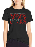 Sarcastic Answer Black Cotton T-Shirt