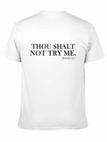 Thou Shalt Not Try Me Graphic Tee