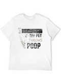 Careful My Pet Throws Poop Funny Novelty T-Shirt