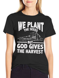 We Plant the Seeds Graphic Tee