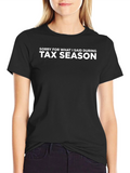Funny Tax Season T-Shirt