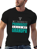 My Favorite Pharmacist Calls Me Grandpa T-Shirt