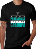My Favorite Pharmacist Calls Me Grandpa T-Shirt
