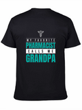 My Favorite Pharmacist Calls Me Grandpa T-Shirt
