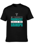 My Favorite Pharmacist Calls Me Grandpa T-Shirt