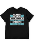 Falling Snow T-Shirt - Never Outgrow Excitement