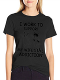 Dog Addiction T-Shirt - Funny Wife Gift