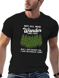 Not All Who Wander Are Lost T-Shirt