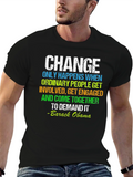 Barack Obama Change Quote T-Shirt