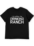 Drinking Ranch T-Shirt - Funny Foodie Tee