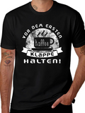 Vor Dem Ersten Kaffee Klappe Halten! T-Shirt