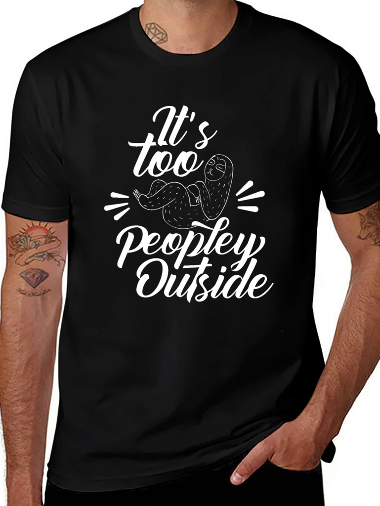 Its Too Peopley Outside Sloth Graphic Tee