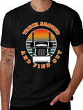 Truck Around and Find Out Black T-Shirt