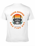 Truck Around and Find Out Black T-Shirt
