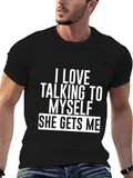 I Love Talking to Myself Funny T-Shirt