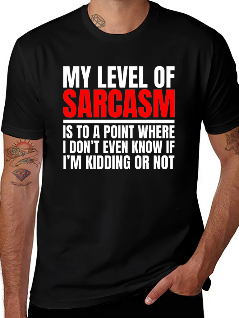 Sarcasm Level T-Shirt - Funny Statement Tee