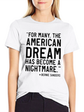American Dream Nightmare Bernie Sanders T-Shirt