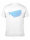 Cute Whale Done T-Shirt - Soft Cotton Tee