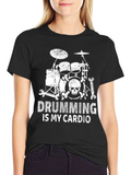 Drumming is My Cardio T-Shirt