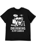 Drumming is My Cardio T-Shirt