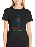 Gamer Humor T-Shirt - I Have Lag