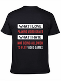 Gamer T-Shirt - What I Love What I Hate