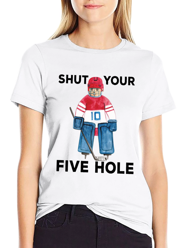 Shut Your Five Hole Goalie T-Shirt