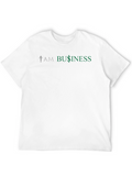 I AM BUSINESS Graphic T-Shirt