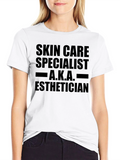 Skin Care Specialist Esthetician T-Shirt
