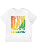 Husband Dad Trucker Legend Novelty T-Shirt