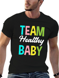 Team Healthy Baby Unisex T-Shirt Pregnancy Tee