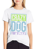 Crazy Dog Lady Graphic T-Shirt