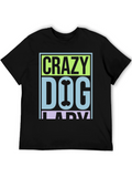 Crazy Dog Lady Graphic T-Shirt