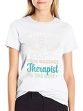 Worry Less Massage Therapist T-Shirt