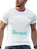 Worry Less Massage Therapist T-Shirt