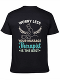 Worry Less Massage Therapist T-Shirt
