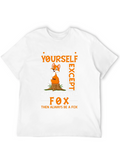 Always Be Yourself Except Fox T-Shirt