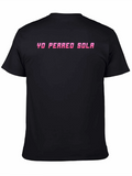 Yo Perreo Sola Graphic T-Shirt - Black
