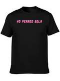 Yo Perreo Sola Graphic T-Shirt - Black